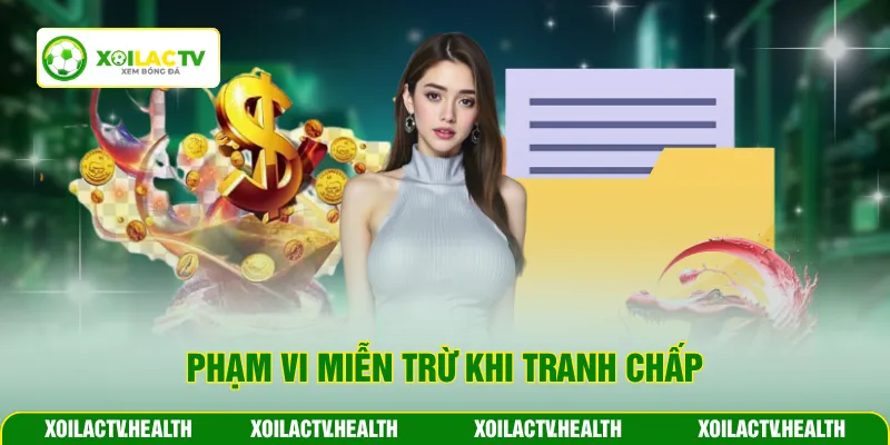 Phạm vi miễn trừ khi tranh chấp